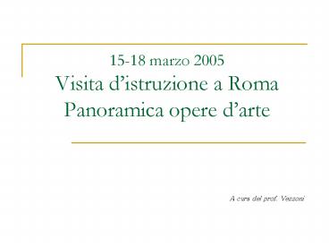15-18 marzo 2005 Visita d