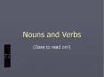 Nouns and Verbs PowerPoint PPT Presentation