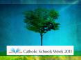 Catholic Schools Week 2011 PowerPoint PPT Presentation