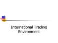 International Trading Environment PowerPoint PPT Presentation