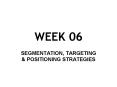 WEEK 06 PowerPoint PPT Presentation