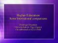 Higher Education Some International comparisons Domingo Docampo Universidade de Vigo (Spain) On sabbatical at ECE-UNM PowerPoint PPT Presentation