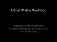 A Brief Writing Workshop PowerPoint PPT Presentation