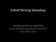 A Brief Writing Workshop