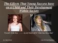 The Effects That Young Success have on a Child and Their Development Within Society PowerPoint PPT Presentation