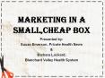 Marketing in a Small,Cheap Box PowerPoint PPT Presentation