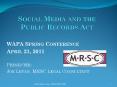 Social Media and the Public Records Act PowerPoint PPT Presentation