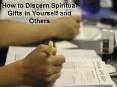 How to Discern Spiritual Gifts in Yourself and Others PowerPoint PPT Presentation