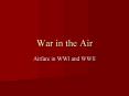 War in the Air PowerPoint PPT Presentation