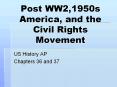 Post WW2,1950s America, and the Civil Rights Movement PowerPoint PPT Presentation