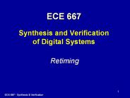 ECE 667 Synthesis and Verification of Digital Systems