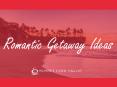 Romantic Getaway Ideas PowerPoint PPT Presentation