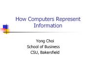 How Computers Represent Information
