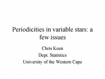 Periodicities in variable stars: a few issues