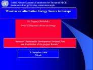 Wood as an Alternative Energy Source in Europe