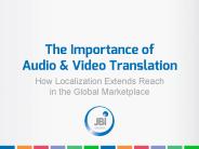 The Importance of Audio & Video Translation