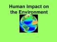 Human Impact on the Environment PowerPoint PPT Presentation