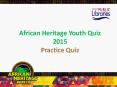 African Heritage Youth Quiz 2015 PowerPoint PPT Presentation