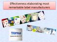 Effectiveness elaborating most remarkable label manufacturers PowerPoint PPT Presentation
