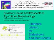 Biosafety Status and Prospects