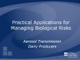Practical Applications for Managing Biological Risks PowerPoint PPT Presentation