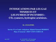 INTOXICATIONS PAR LES GAZ TOXIQUES ET LES FUMEES D