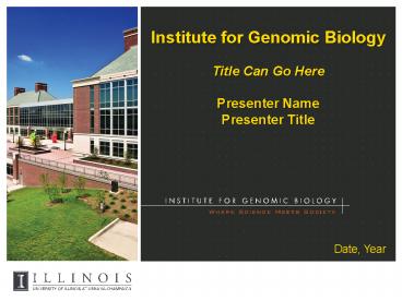 Institute for Genomic Biology