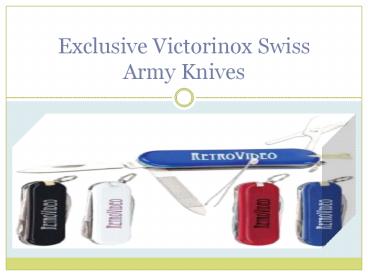 Exclusive Victorinox Swiss Army Knives