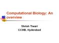 Computational Biology: An overview PowerPoint PPT Presentation