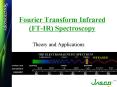 Fourier Transform Infrared (FT-IR) Spectroscopy PowerPoint PPT Presentation