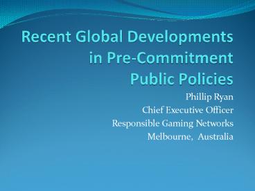 Recent Global Developments in Pre-Commitment Public Policies