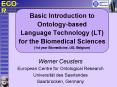 Basic Introduction to Ontology-based Language Technology (LT) for the Biomedical Sciences (1st year Biomedicine, UG, Belgium) PowerPoint PPT Presentation