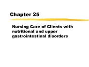 Nursing Care of Clients with nutritional and upper gastrointestinal disorders