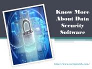 Data Security Software.