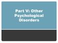Part V: Other Psychological Disorders PowerPoint PPT Presentation