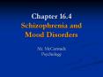 Chapter 16.4 Schizophrenia and Mood Disorders PowerPoint PPT Presentation