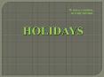 HOLIDAYS PowerPoint PPT Presentation