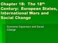 Chapter 18: The 18th Century: European States, International Wars and Social Change PowerPoint PPT Presentation