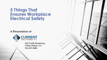 5 Things That Ensures Workplace Electrical Safety