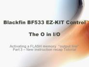 Blackfin BF533 EZ-KIT Control The O in I/O
