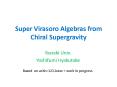 Super Virasoro Algebras from Chiral Supergravity PowerPoint PPT Presentation