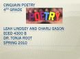 Cinquain Poetry 4th Grade  Leah Lindsey and Charli Eason ECED 4300 B Dr. Tonja Root Spring 2010 PowerPoint PPT Presentation