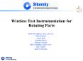 Wireless Test Instrumentation for Rotating Parts PowerPoint PPT Presentation
