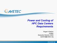 Power and Cooling of HPC Data Centers Requirements