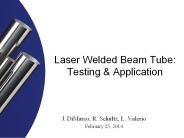 Laser Welded Beam Tube: Testing