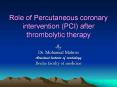 Role of Percutaneous coronary intervention (PCI) after thrombolytic therapy PowerPoint PPT Presentation