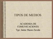TIPOS DE MEDIOS