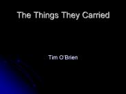 The Things They Carried PowerPoint PPT Presentation