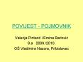 POVIJEST - POJMOVNIK PowerPoint PPT Presentation