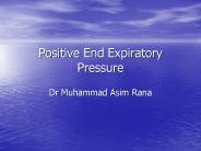 Positive End Expiratory Pressure